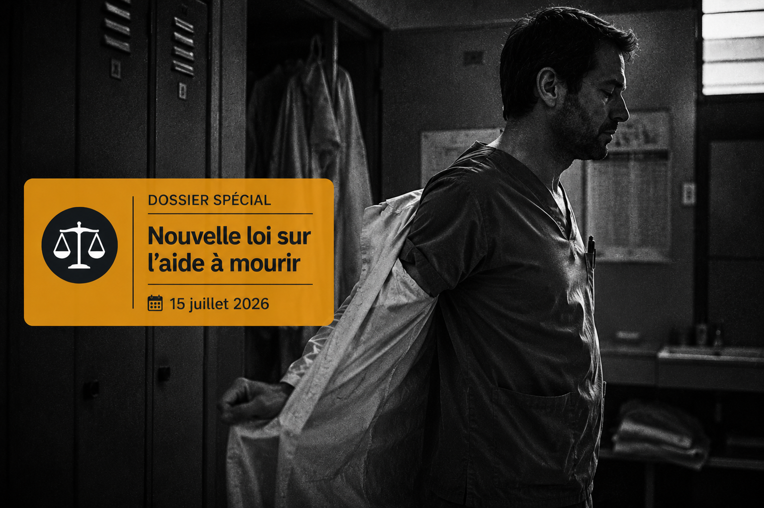 Un infirmier retirant sa blouse dans un vestiaire sous une lumière tamisée, surmonté d'un bandeau informatif sur la loi de juillet 2026.